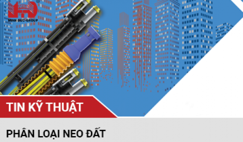 BÀI VIẾT PHÂN LOẠI NEO ĐẤT CÔNG TY CỔ PHẦN KẾT CẤU DÂY VIỆT NAM